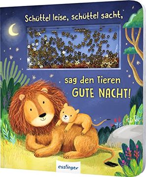 portada Schüttel-Pappe: Schüttel Leise, Schüttel Sacht, sag den Tieren Gute Nacht! Mitmach-Buch mit Traumsternchen (en Alemán)