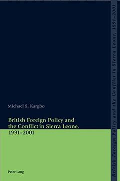 portada British Foreign Policy and the Conflict in Sierra Leone, 1991-2001