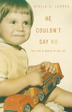 portada He Couldn't Say No: The life & death of my son (en Inglés)