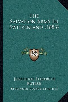 portada the salvation army in switzerland (1883) (en Inglés)