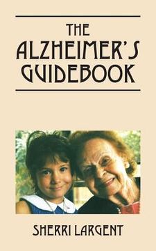 portada The Alzheimer's Guidebook (en Inglés)