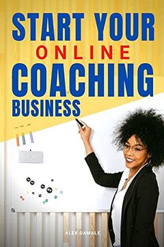 portada Start Your Online Coaching Business (in English)