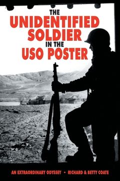 portada The Unidentified Soldier in the USO Poster: An Extraordinary Odyssey (en Inglés)