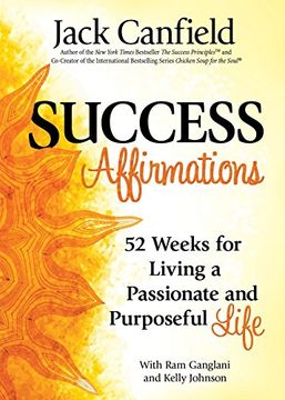 portada Success Affirmations: 52 Weeks for Living a Passionate and Purposeful Life