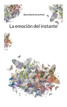portada La emoción del instante (in Spanish)