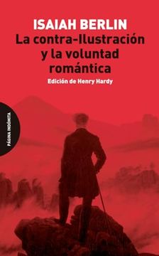 portada La Contra-Ilustracion y la Voluntad Romantica (in Spanish)
