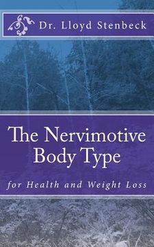 portada The Nervimotive Body Type: for Health and Weight Loss (en Inglés)