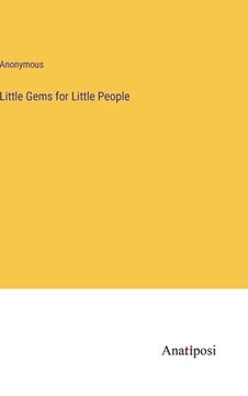 portada Little Gems for Little People (en Inglés)