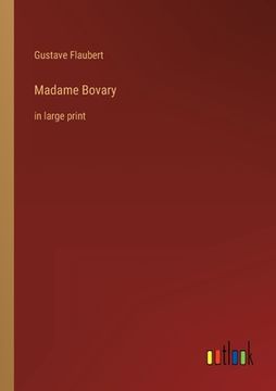 portada Madame Bovary: in large print (en Inglés)