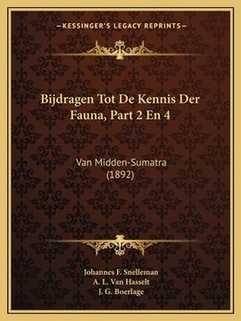 portada Bijdragen Tot De Kennis Der Fauna, Part 2 En 4: Van Midden-Sumatra (1892)