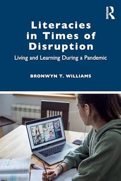 portada Literacies in Times of Disruption: Living and Learning During a Pandemic (en Inglés)