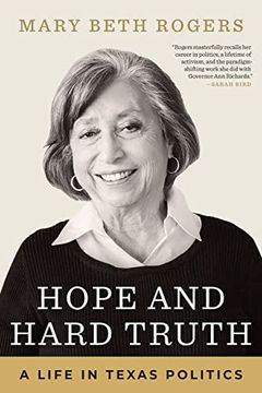 portada Hope and Hard Truth: A Life in Texas Politics (in English)