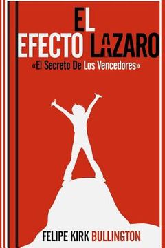 portada El Efecto Lazaro: El Secreto De Los Vencedores (in Spanish)