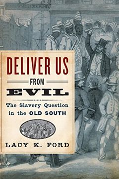 portada Deliver us From Evil: The Slavery Question in the old South (en Inglés)