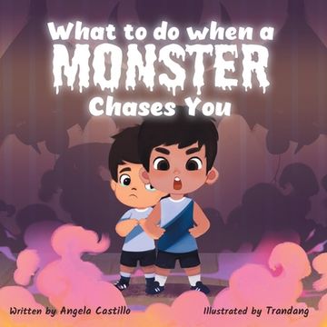 portada What to do when a Monster Chases You (en Inglés)