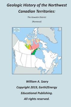 portada Geologic History of the Northwest Canadian Territories: The Kewatin District (Nunavut) (in English)