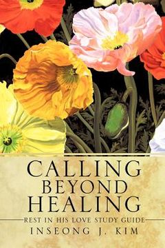 portada calling beyond healing (en Inglés)