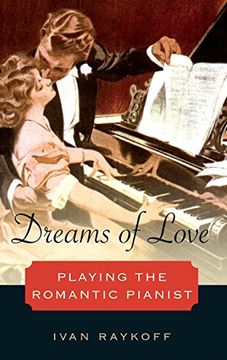 portada Dreams of Love: Playing the Romantic Pianist (en Inglés)