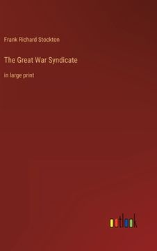 portada The Great War Syndicate: in large print