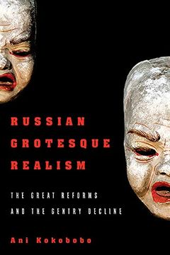 portada Russian Grotesque Realism: The Great Reforms and the Gentry Decline (en Inglés)