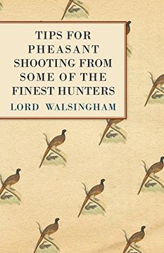 portada Tips for Pheasant Shooting From Some of the Finest Hunters (en Inglés)