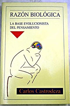 portada Razón biológica: la base evolucionista del pensamiento
