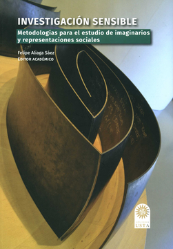 portada INVESTIGACION SENSIBLE METODOLOGIAS PARA EL ESTUDIO DE IMAGINARIOS Y REPRESENTACIONES SOCIALES (in Spanish)