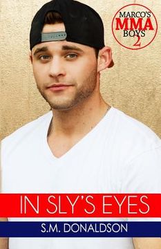 portada In Sly's Eyes: In Sly's Eyes (Marco's MMA Boys) (en Inglés)