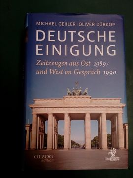 portada Deutsche Einigung 1989 / 1990: Zeitzeugen aus ost und West im Gespräch. (in German)