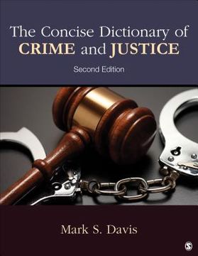 portada The Concise Dictionary of Crime and Justice (en Inglés)