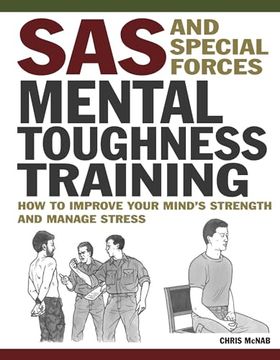 portada SAS and Special Forces Mental Toughness Training: How to Improve Your Mind's Strength and Manage Stress