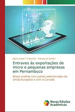 portada Entraves às Exportações de Micro e Pequenas Empresas em Pernambuco: Breve Análise com Países Selecionados da União Européia e com o Canadá