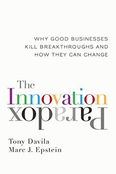 portada The Innovation Paradox: Why Good Businesses Kill Breakthroughs and how They can Change (en Inglés)