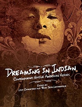 portada Dreaming in Indian: Contemporary Native American Voices (in English)