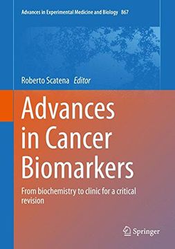 portada Advances in Cancer Biomarkers: From Biochemistry to Clinic for a Critical Revision (en Inglés)