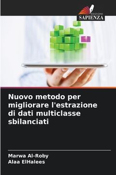 portada Nuovo metodo per migliorare l'estrazione di dati multiclasse sbilanciati (in Italian)