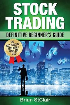portada Stock Trading: Definitive Beginner's Guide (en Inglés)