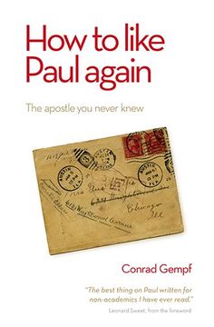 portada How to Like Paul Again: The Apostle you Never Knew (in English)