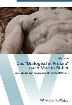 portada Das "Dialogische Prinzip" nach Martin Buber: Eine Studie zur möglichen aktuellen Relevanz