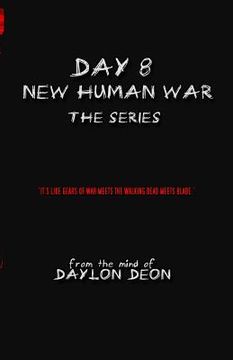 portada Day 8 New Human War Complete: New Human War (en Inglés)