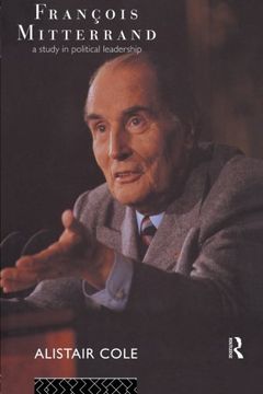 portada Francois Mitterrand: A Study in Political Leadership