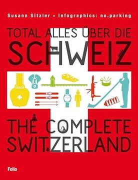 portada Total Alles Über die Schweiz / the Complete Switzerland