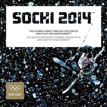 portada Sochi 2014: The Olympic Games Through the Lens of John Huet and David Burnett (en Inglés)