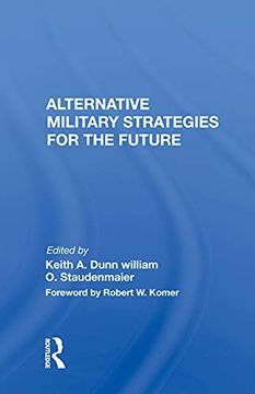 portada Alternative Military Strategies for the Future: Thinking About Strategy: A Practitioner's Perspective (en Inglés)
