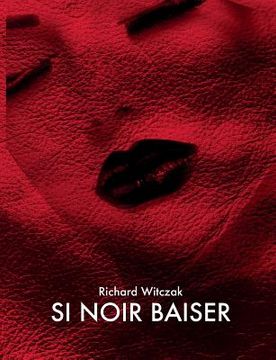 portada Si Noir Baiser: Roman (en Francés)