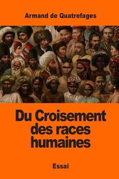 portada Du Croisement des races humaines (en Francés)