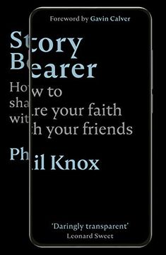 portada Story Bearer: How to Share Your Faith With Your Friends (en Inglés)