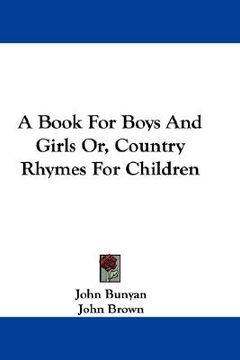 portada a book for boys and girls or, country rhymes for children (in English)