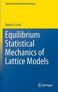 portada Equilibrium Statistical Mechanics of Lattice Models (en Inglés)