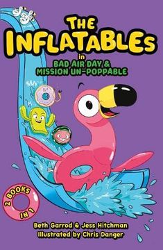 portada The Inflatables: (Featuring two Splashtastic Stories: Bad air day and Mission Un-Poppable)